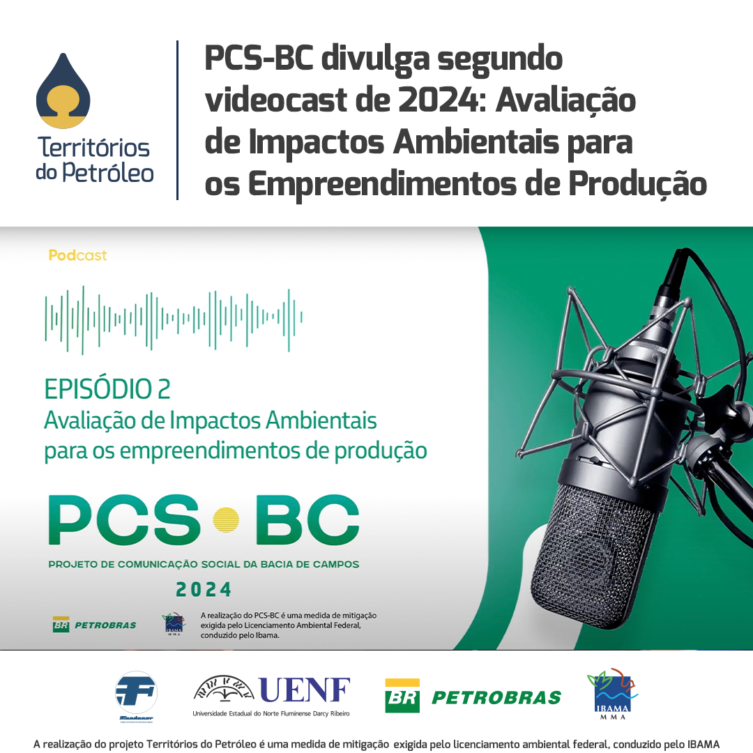 PCS-BC divulga videocast sobre Avaliação de Impactos Ambientais para os Empreendimentos de Produção